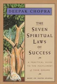 7 Spiritual Laws Of Success by Deepak Chopra